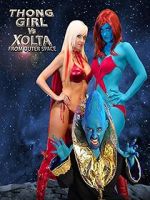 Watch Thong Girl Vs Xolta from Outer Space Moviesjoy