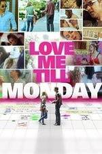 Watch Love Me Till Monday Moviesjoy