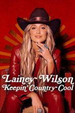 Watch Lainey Wilson: Keepin\' Country Cool Moviesjoy