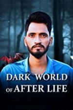 Watch Dark World of After Life Moviesjoy