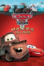 Watch Cars Toon Mater\'s Tall Tales Moviesjoy