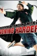 Watch An Evening with Kevin Smith 2: Evening Harder Moviesjoy