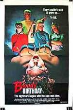 Watch Bloody Birthday Moviesjoy