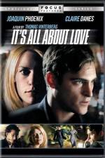 Watch It's All About Love Moviesjoy