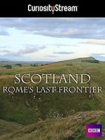 Watch Scotland: Rome\'s Final Frontier Moviesjoy