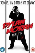 Watch Dylan Moran Live What It Is Moviesjoy