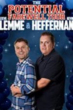 Watch Steve Lemme & Kevin Heffernan: The Potential Farewell Tour Moviesjoy