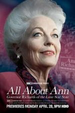 Watch All About Ann: Governor Richards of the Lone Star State Moviesjoy