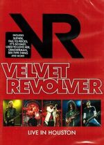 Watch Velvet Revolver: Live in Houston Moviesjoy