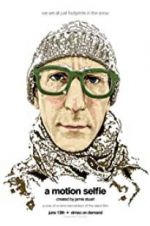 Watch A Motion Selfie Moviesjoy