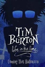 Watch Tim Burton: Life in the Line Moviesjoy