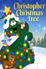 Watch Christopher the Christmas Tree Moviesjoy