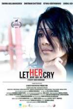 Watch Let Her Cry Moviesjoy
