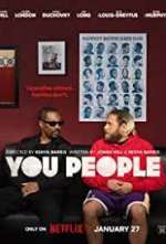 Watch You People Moviesjoy