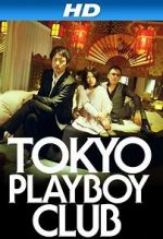 Watch Tokyo Playboy Club Moviesjoy