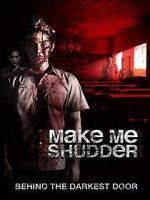 Watch Make Me Shudder Moviesjoy