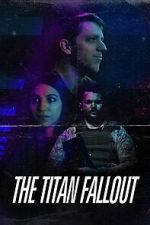 Watch The Titan Fallout Moviesjoy