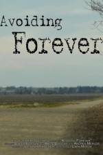 Watch Avoiding Forever Moviesjoy