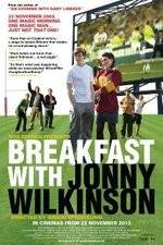 Watch Breakfast with Jonny Wilkinson Moviesjoy
