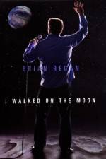 Watch Brian Regan I Walked on the Moon Moviesjoy