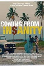 Watch Coming from Insanity Moviesjoy