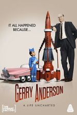 Watch Gerry Anderson: A Life Uncharted Moviesjoy