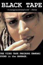 Watch Black Tape: A Tehran Diary, the Videotape Fariborz Kambari Found in the Garbage Moviesjoy