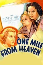 Watch One Mile from Heaven Moviesjoy