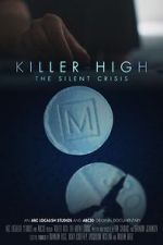 Watch Killer High: The Silent Crisis Moviesjoy