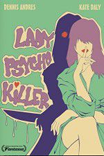 Watch Lady Psycho Killer Moviesjoy