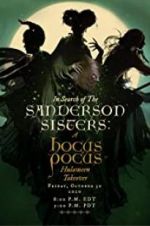 Watch In Search of the Sanderson Sisters, a Hocus Pocus Hulaween Takeover Moviesjoy