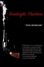 Watch Goodnight, Charlene Moviesjoy