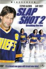 Watch Slap Shot 2 Breaking the Ice Moviesjoy