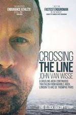 Watch Crossing the Line John Van Wisse Moviesjoy