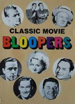 Watch Classic Movie Bloopers Moviesjoy
