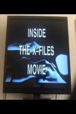Watch Inside the X Files Moviesjoy