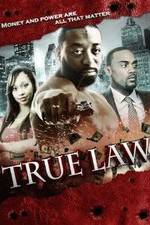 Watch True Law Moviesjoy