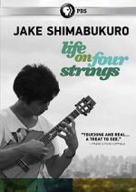 Watch Jake Shimabukuro: Life on Four Strings Moviesjoy