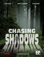 Watch Chasing Shadows Moviesjoy