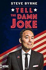 Watch Steve Byrne: Tell the Damn Joke Moviesjoy