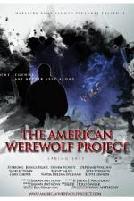 Watch The American Werewolf Project Moviesjoy