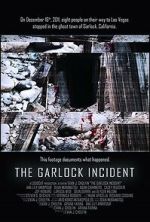 Watch The Garlock Incident Moviesjoy