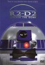 Watch R2-D2: Beneath the Dome (TV Short 2001) Moviesjoy