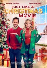 Watch Just Like a Christmas Movie Moviesjoy