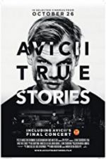 Watch Avicii: True Stories Moviesjoy