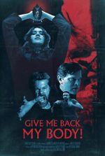 Watch Give Me Back My Body! Moviesjoy
