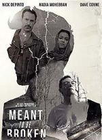 Watch Meant to Be Broken Moviesjoy