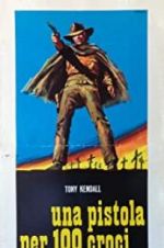 Watch Gunman of One Hundred Crosses Moviesjoy