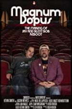 Watch Magnum Dopus: The Making of Jay and Silent Bob Reboot Moviesjoy