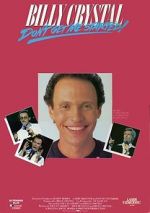 Watch Billy Crystal: Don\'t Get Me Started - The Billy Crystal Special Moviesjoy